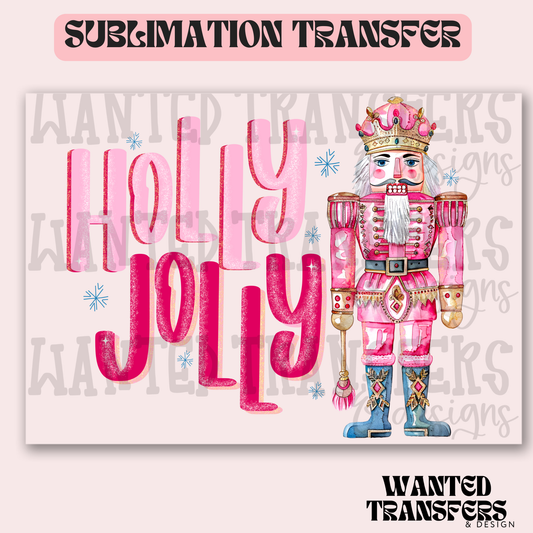 Holly Jolly Nutcracker Pink Exclusive Sublimation Transfer