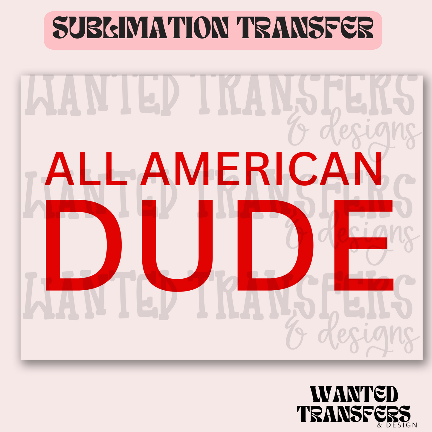 All American Dude (Red) Exclusive Sublimation Transfer