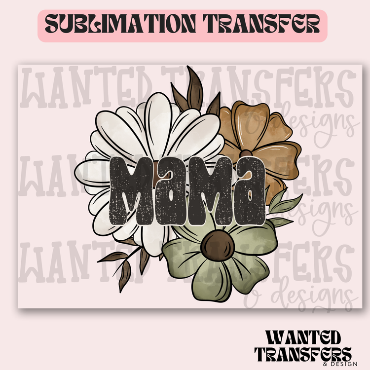 Floral Mama Exclusive Sublimation Transfer