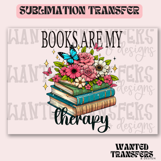 Books Are My Therapy Exclusive Sublimation Transfer