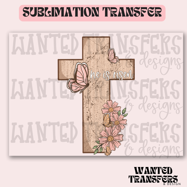 He is Risen Cross Exclusive Sublimation Transfer