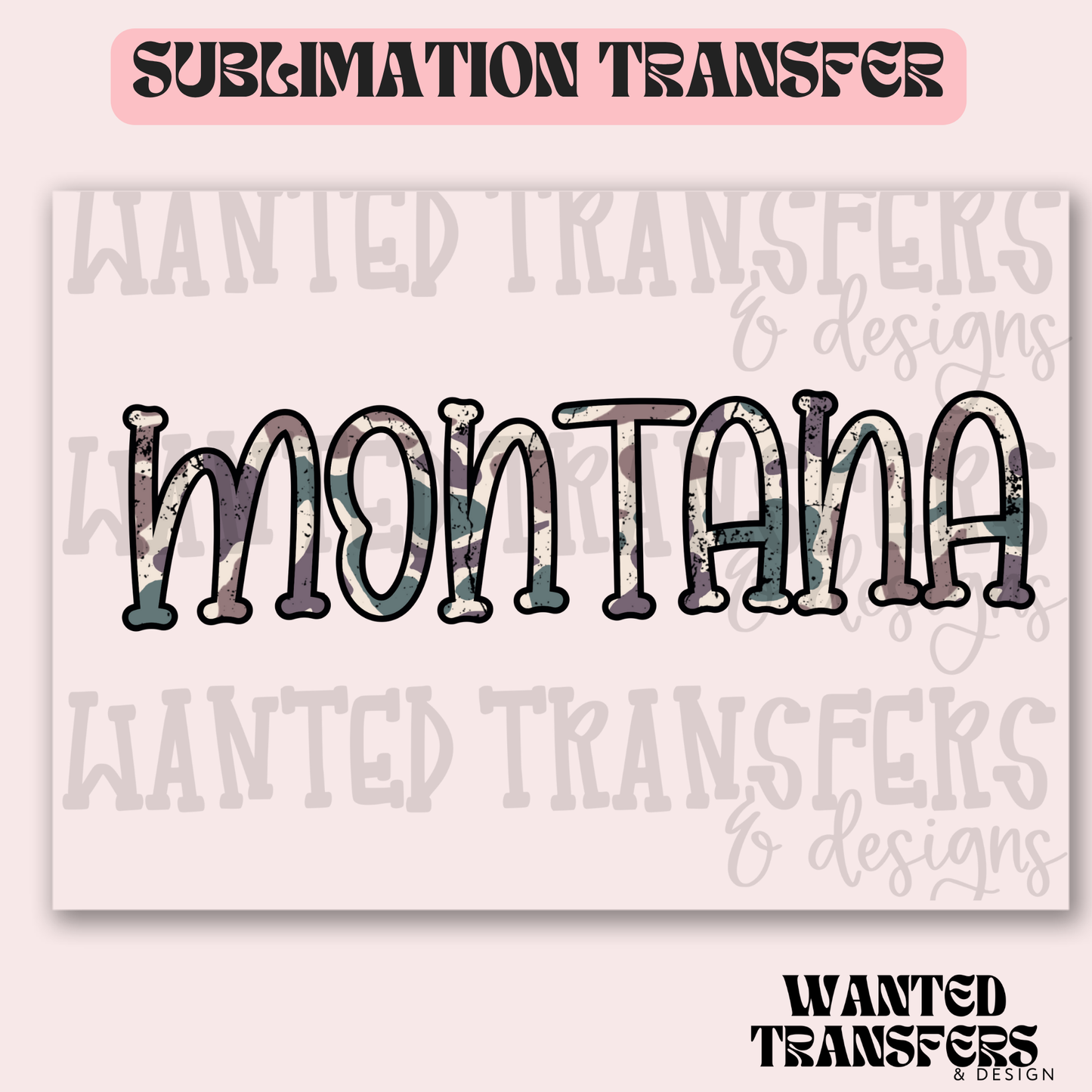 Camo Montana Exclusive Sublimation Transfer