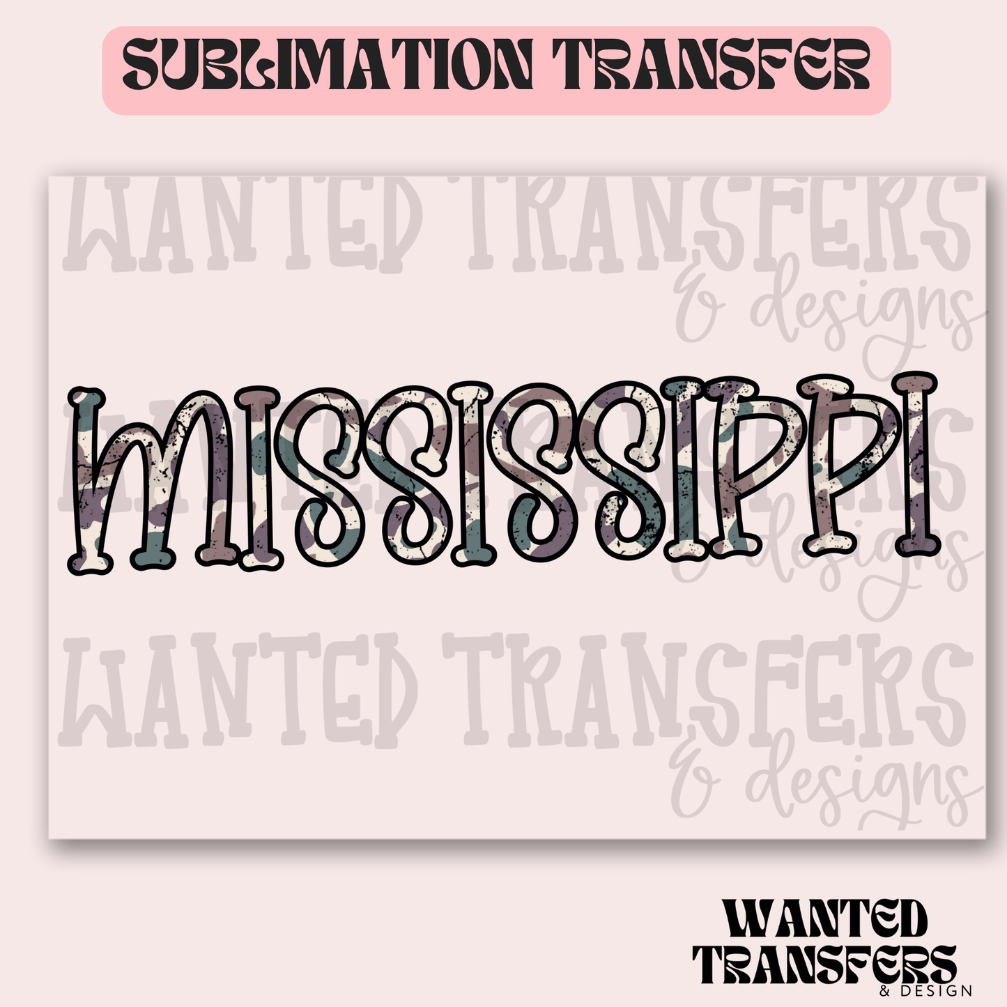 Camo Mississippi Exclusive Sublimation Transfer