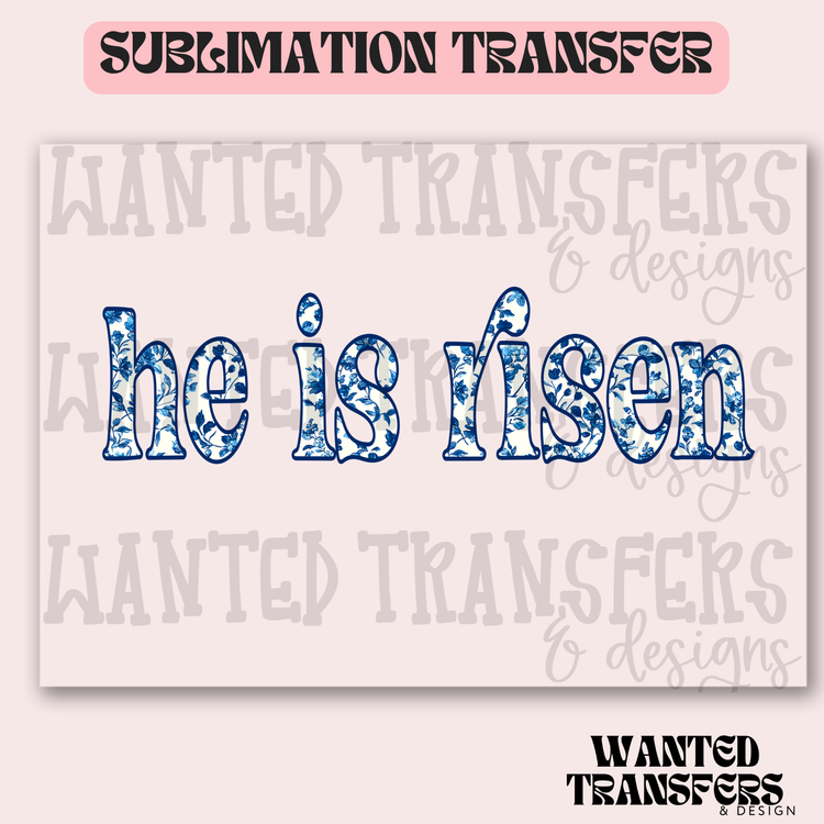 He is Risen (navy outline)  Exclusive Sublimation Transfer