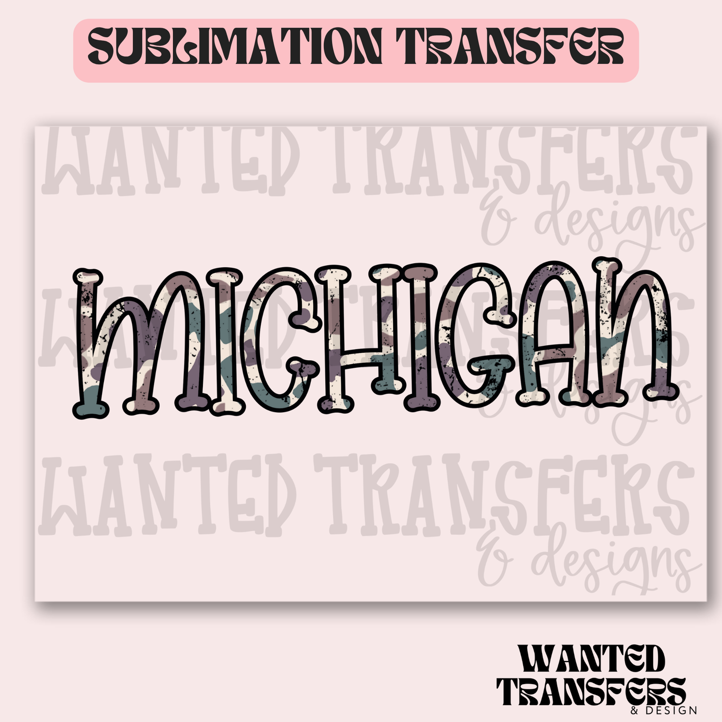 Camo Michigan Exclusive Sublimation Transfer