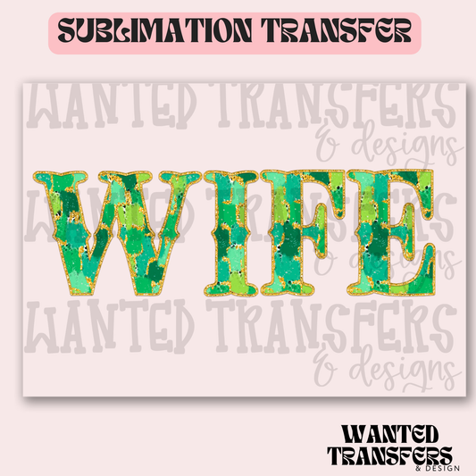 Wife Green Watercolor Exclusive Sublimation Transfer