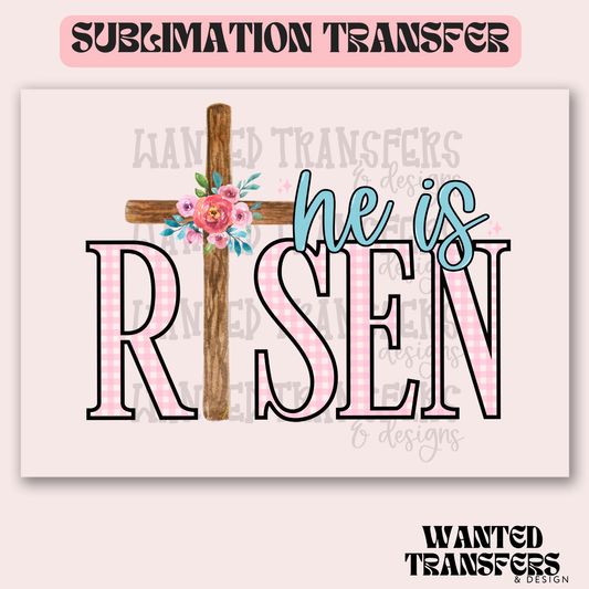 He is Risen Exclusive Sublimation Transfer