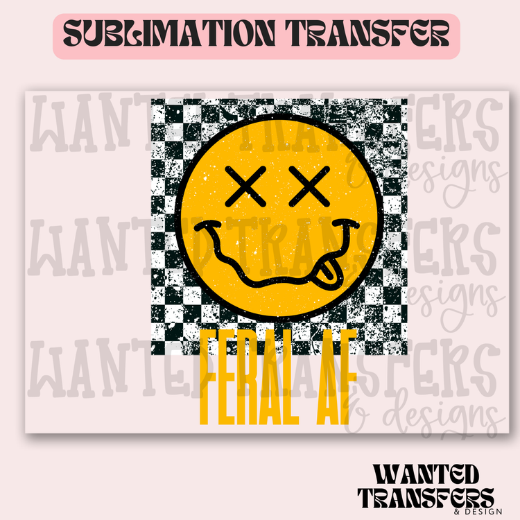 Snarky Feral AF Exclusive Sublimation Transfer