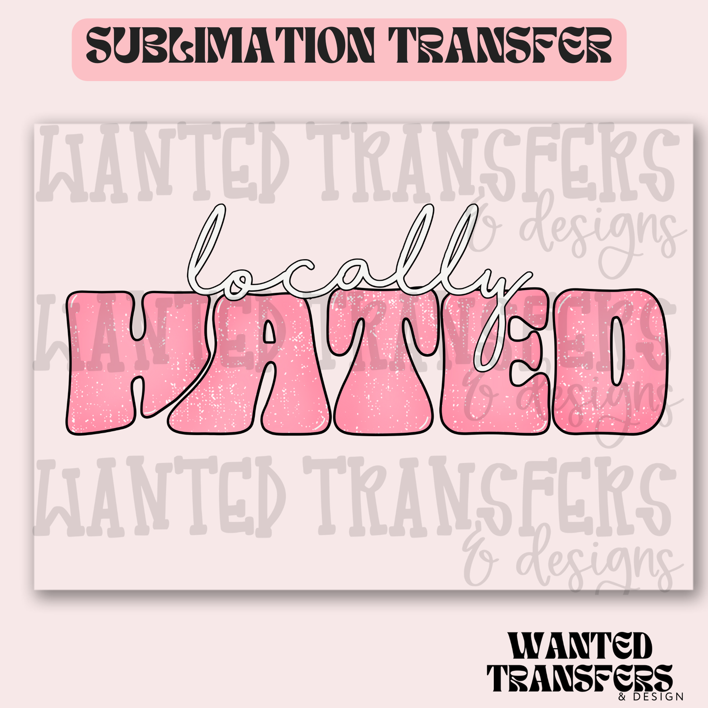Snarky Locally Hated Exclusive Sublimation Transfer