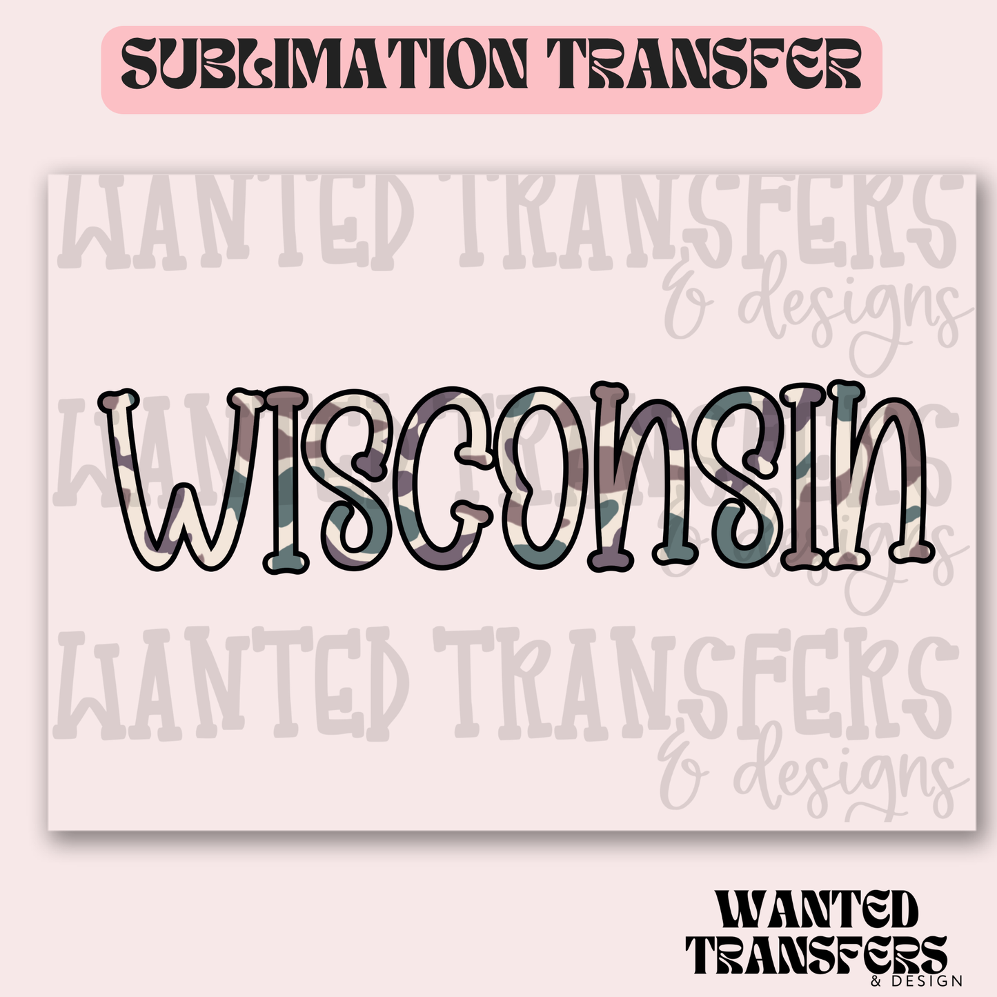 Camo Wisconsin Exclusive Sublimation Transfer