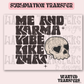 Snarky Me and Karma Vibe Exclusive Sublimation Transfer