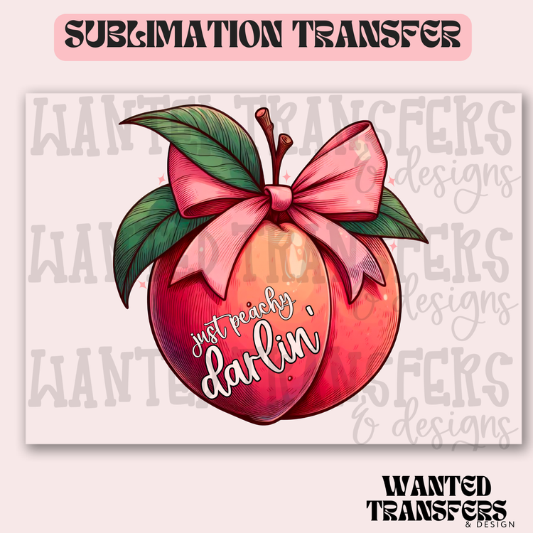 Peachy Darlin Exclusive Sublimation Transfer