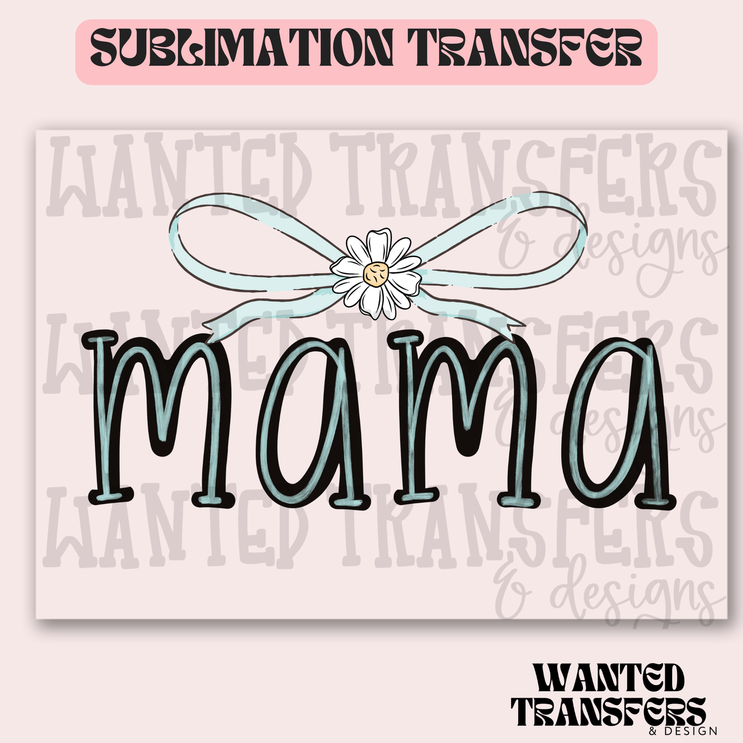 Preppy Mama Bow (Light Blue) Exclusive Sublimation Transfer