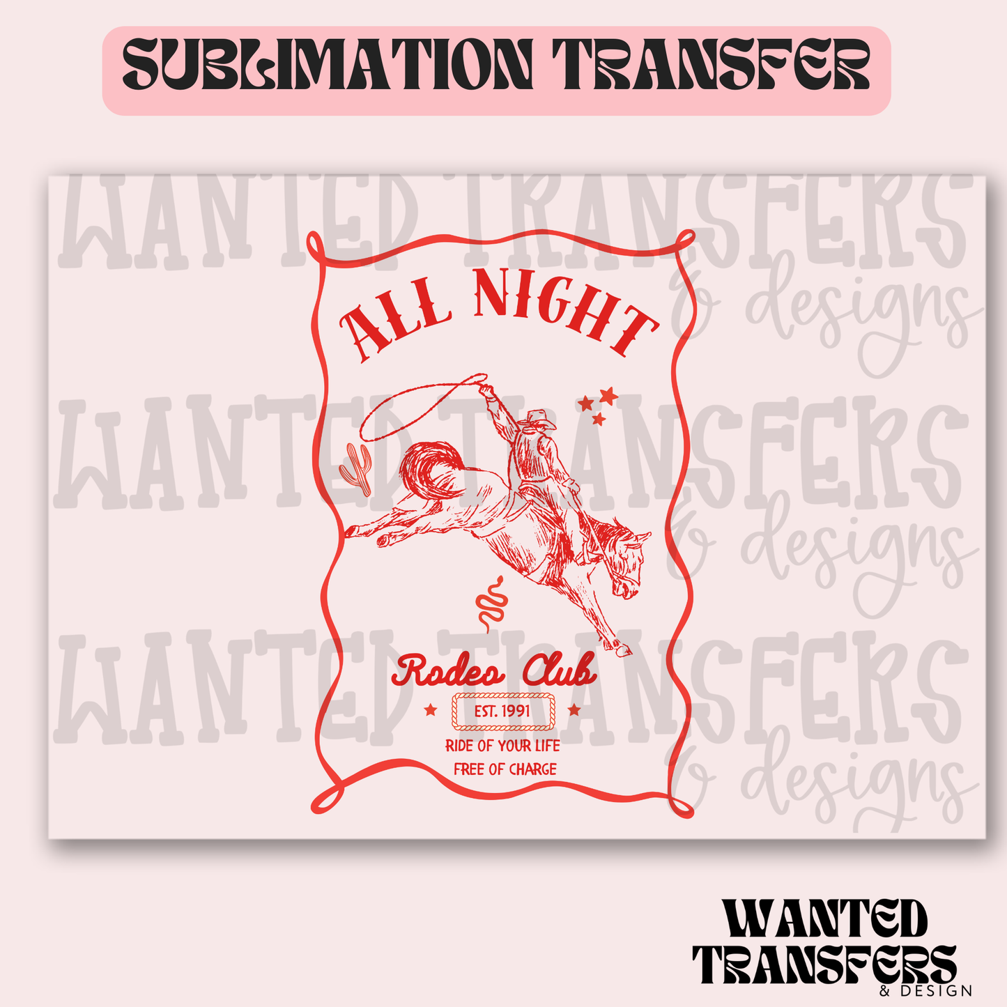 All Night Rodeo Club Exclusive Sublimation Transfer