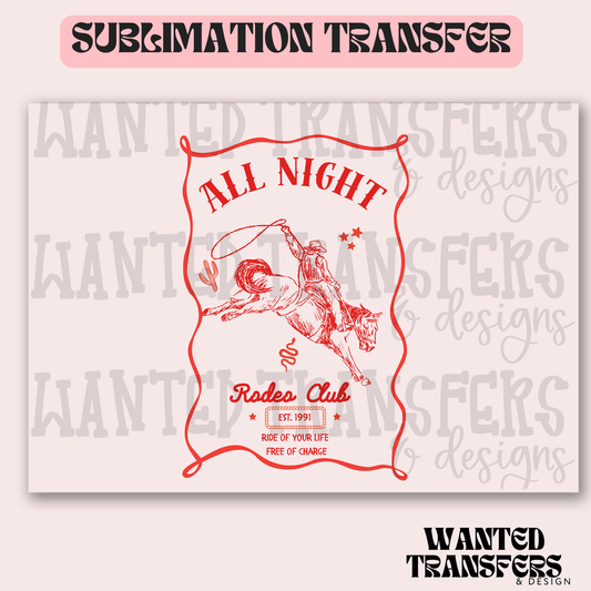 All Night Rodeo Club Exclusive Sublimation Transfer