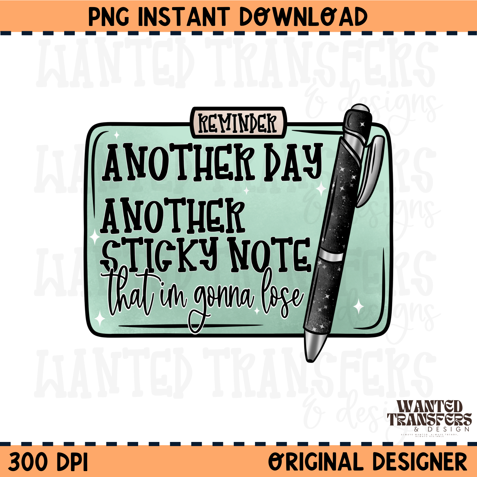 Wantd Note Another Sticky Note PNG Digital Download – Wild & Wanted DTF, Badass ...