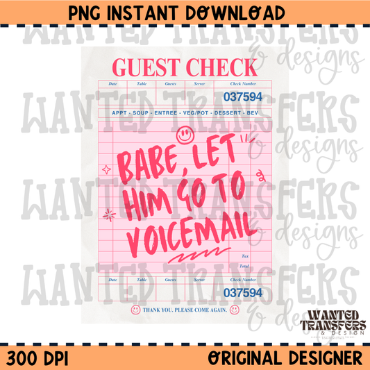 Babe, Let Him Go PNG Digital Download