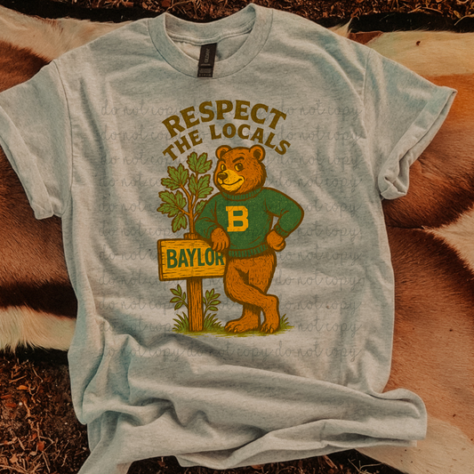 Respect the Locals Baylor DTF Transfer