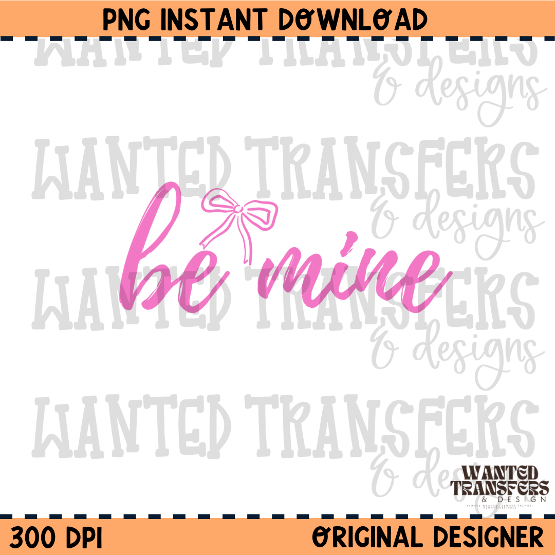 Pink Coquette Be Mine PNG Digital Download