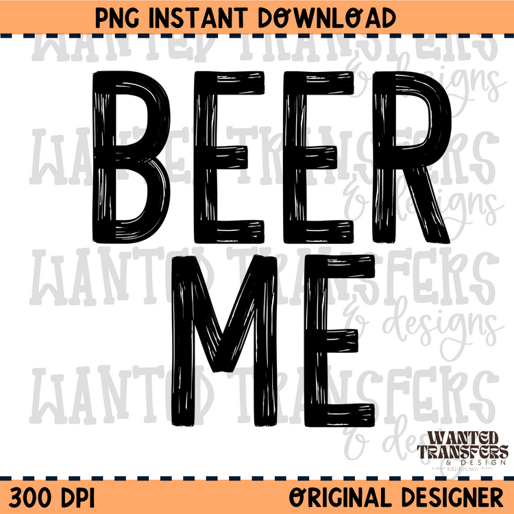 Beer Me (Black) PNG Digital Download