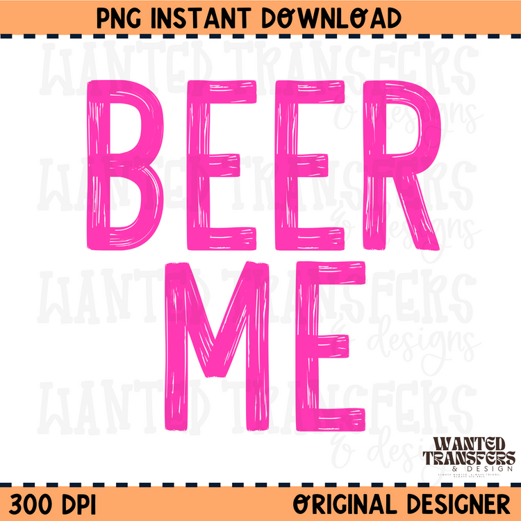 Beer Me (Pink) PNG Digital Download