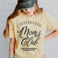 Caffeinated Moms Club (Black) DTF Transfer