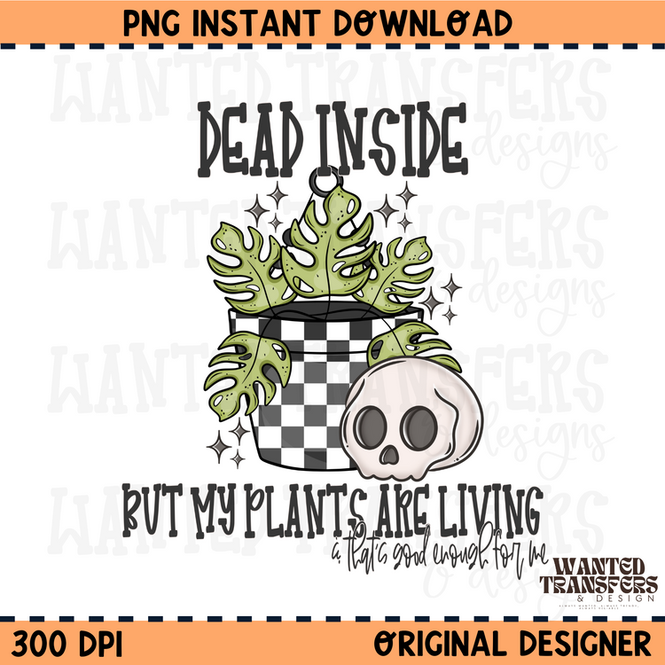 But My Plants Are Living PNG Digital Download