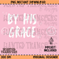 By His Grace PNG Digital Download