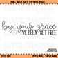 By Your Grace (Black) PNG Digital Download