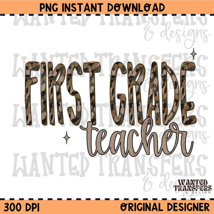 Camo First Grade Teacher PNG Digital Download