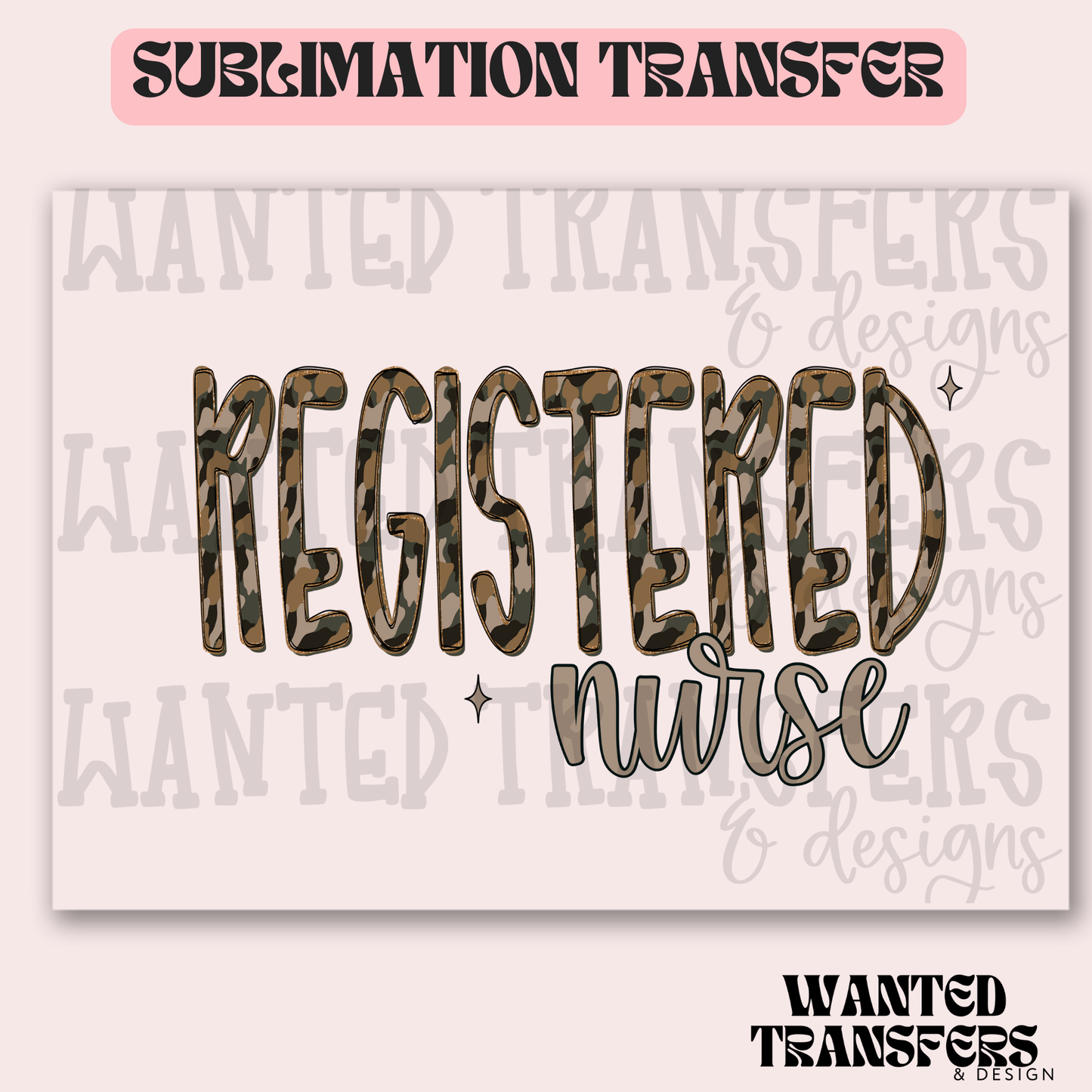 Camo Registered Nurse Exclusive Sublimation Transfer