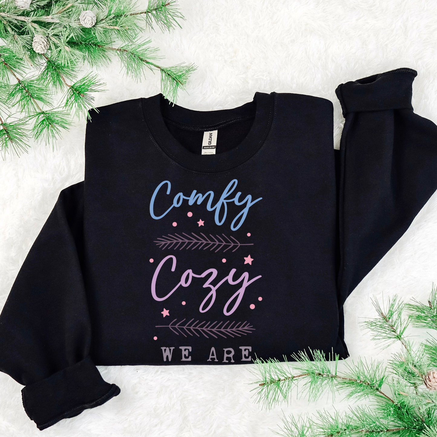 Comfy Cozy We Are DTF Transfer