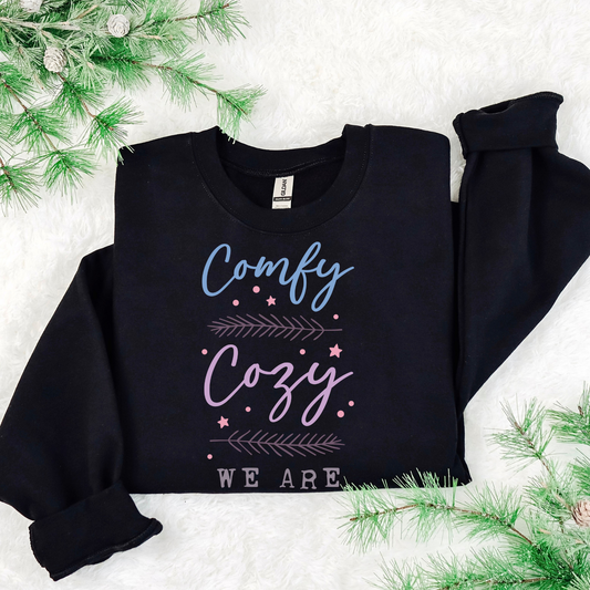 Comfy Cozy We Are DTF Transfer