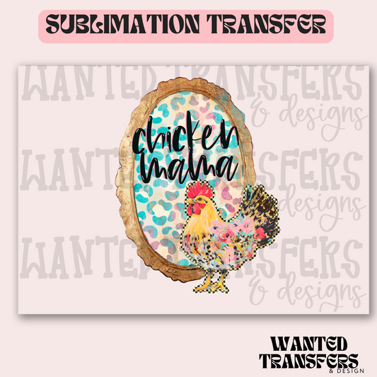 Chicken Mama Exclusive Sublimation Transfer