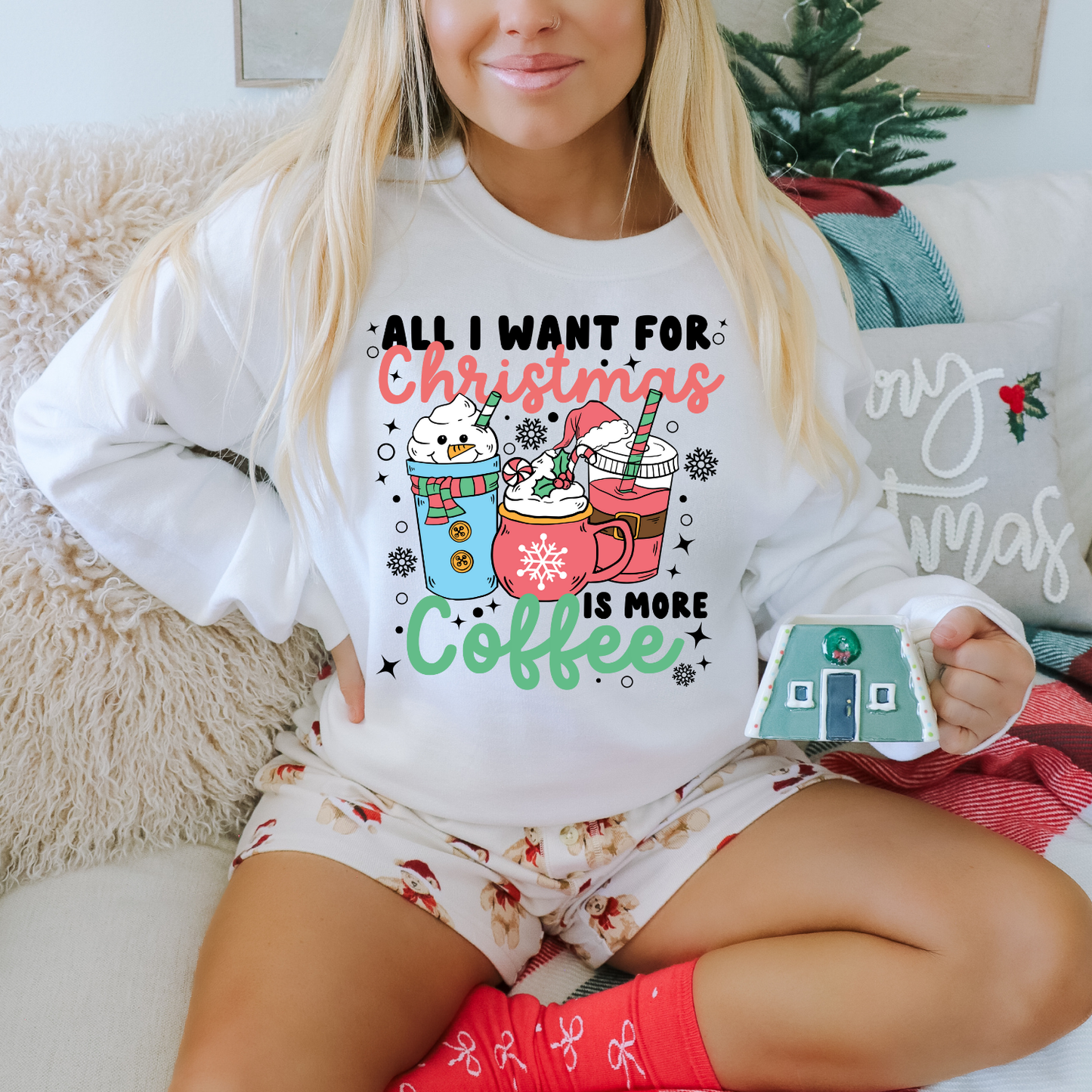 All I Want For Christmas Is More Coffee DTF Transfer