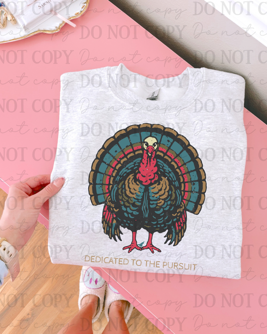 Dedicated To The Pursuit DTF Transfer