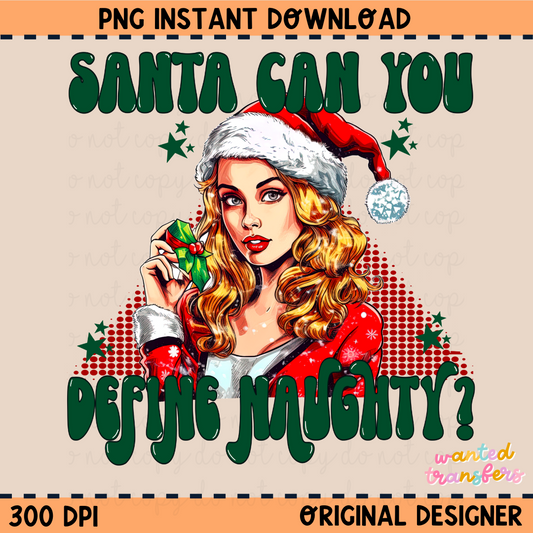 Santa, Define Naughty PNG Digital Download