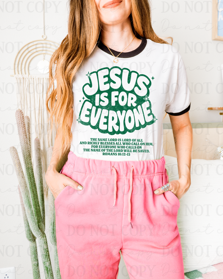 Distressed Jesus Is For Everyone Verse (Green) DTF Transfer