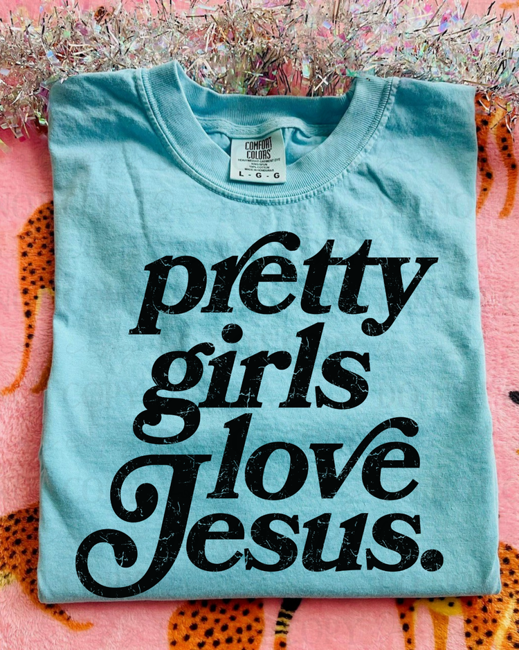 Distressed Pretty Girls Love Jesus (Black) DTF Transfer