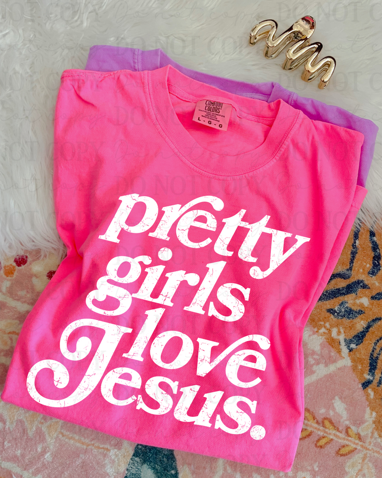 Distressed Pretty Girls Love Jesus (White) DTF Transfer