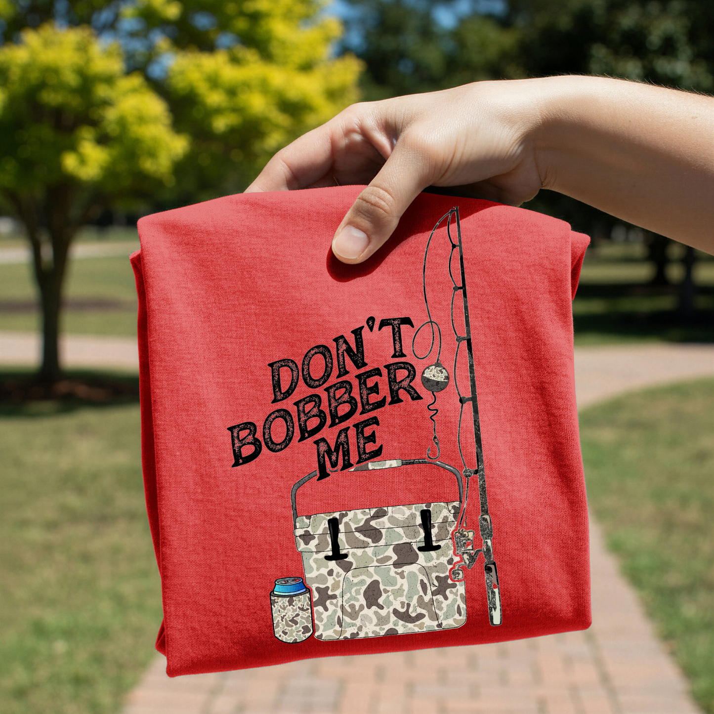 Don't Bobber Me DTF Transfer