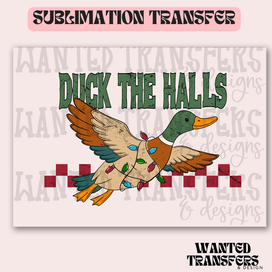 Duck The Halls Exclusive Sublimation Transfer