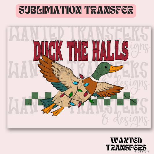 Duck The Halls Exclusive Sublimation Transfer