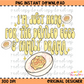 I'm Just Here for the Deviled Eggs & Family Drama Thanksgiving PNG Digital Download