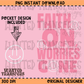 Faith On PNG Digital Download