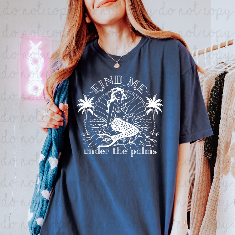 Find Me Under The Palms (White) DTF Transfer