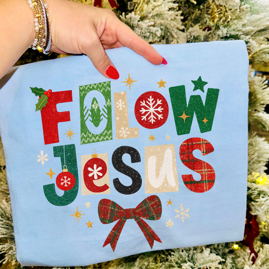 Follow Jesus DTF Transfer