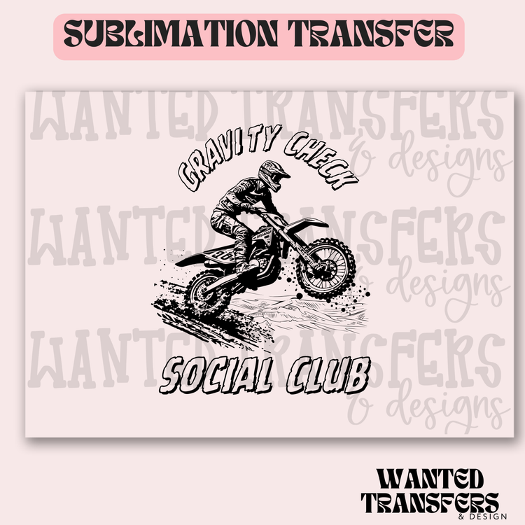 Gravity Check Social Club Exclusive Sublimation Transfer