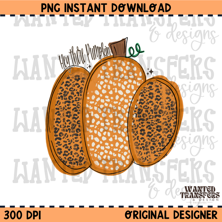 Hey There Pumpkin PNG Digital Download