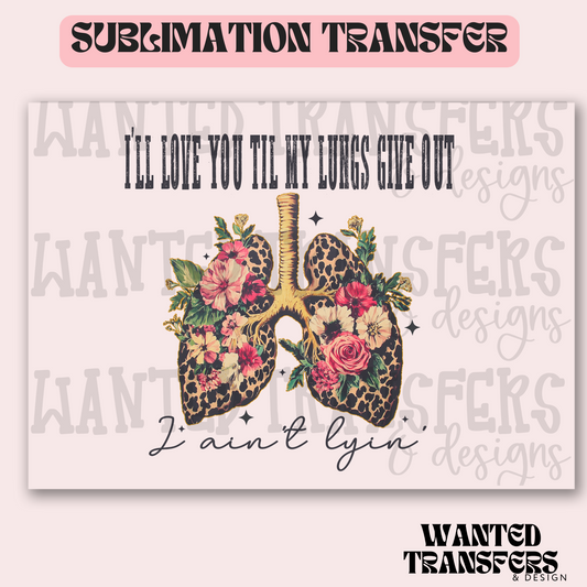 I Ain't Lyin' Exclusive Sublimation Transfer